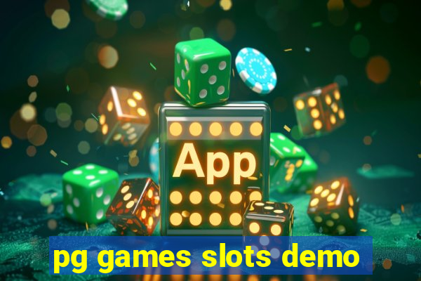 pg games slots demo